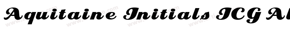 Aquitaine Initials ICG Alt字体转换